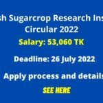 Bangladesh Sugarcrop Research Institute Job Circular 2022