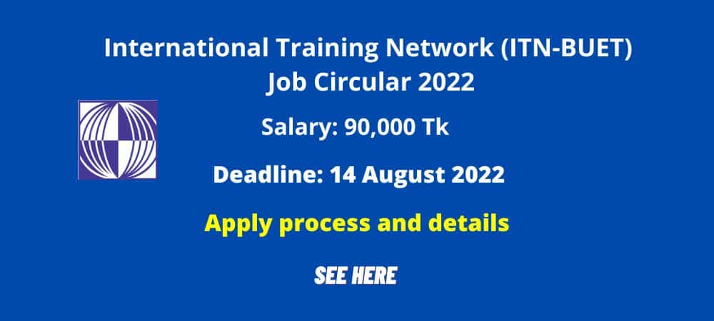 International Training Network (ITN-BUET) Job Circular 2022