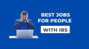 Best Jobs for People With IBS