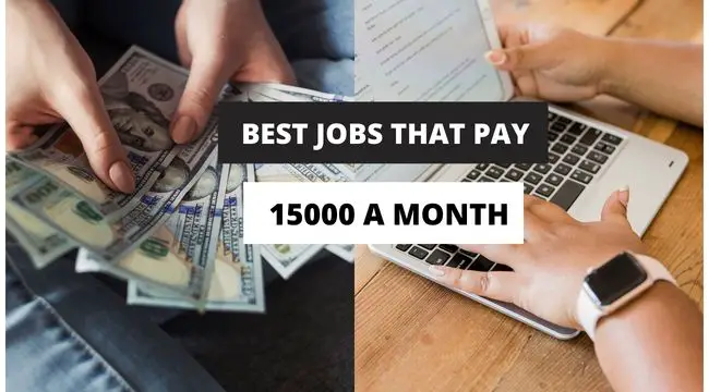 Best Jobs that Pay 15000 a Month